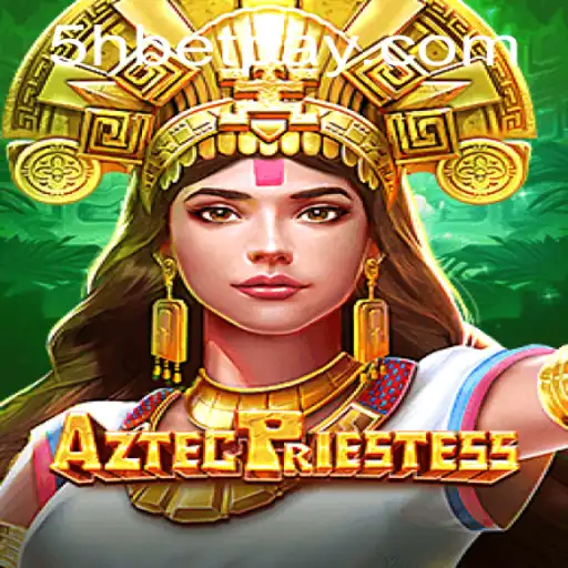 Discover the Mystical World of AztecPriestess: Your Guide to the Game and 5hbet Strategy