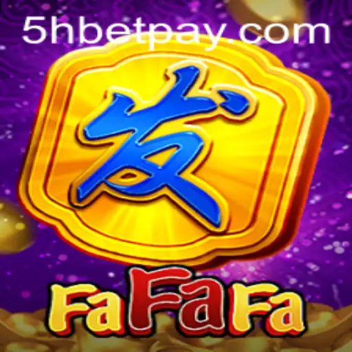 Exploring the Thrilling World of FaFaFa in the 5hbet Universe
